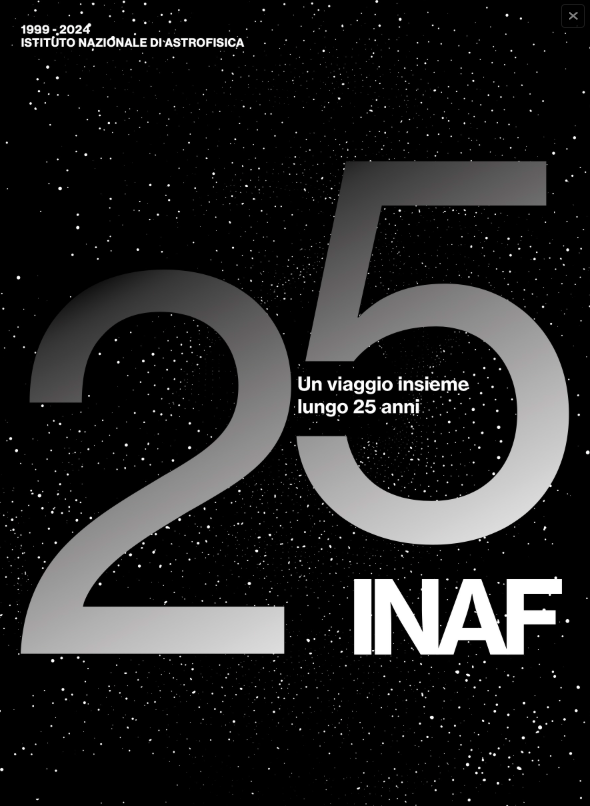 Cover of “Inaf25”, a volume conceived and edited by Roberto della Ceca and Giampaolo Vettolani, created thanks to the editorial coordination of Cecilia Toso and the artistic direction of Davide Coero Borga